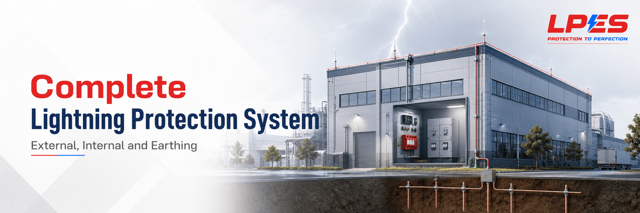 Complete Lightning Protection System: External, Internal and Earthing